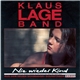 Klaus Lage Band - Nie Wieder Kind